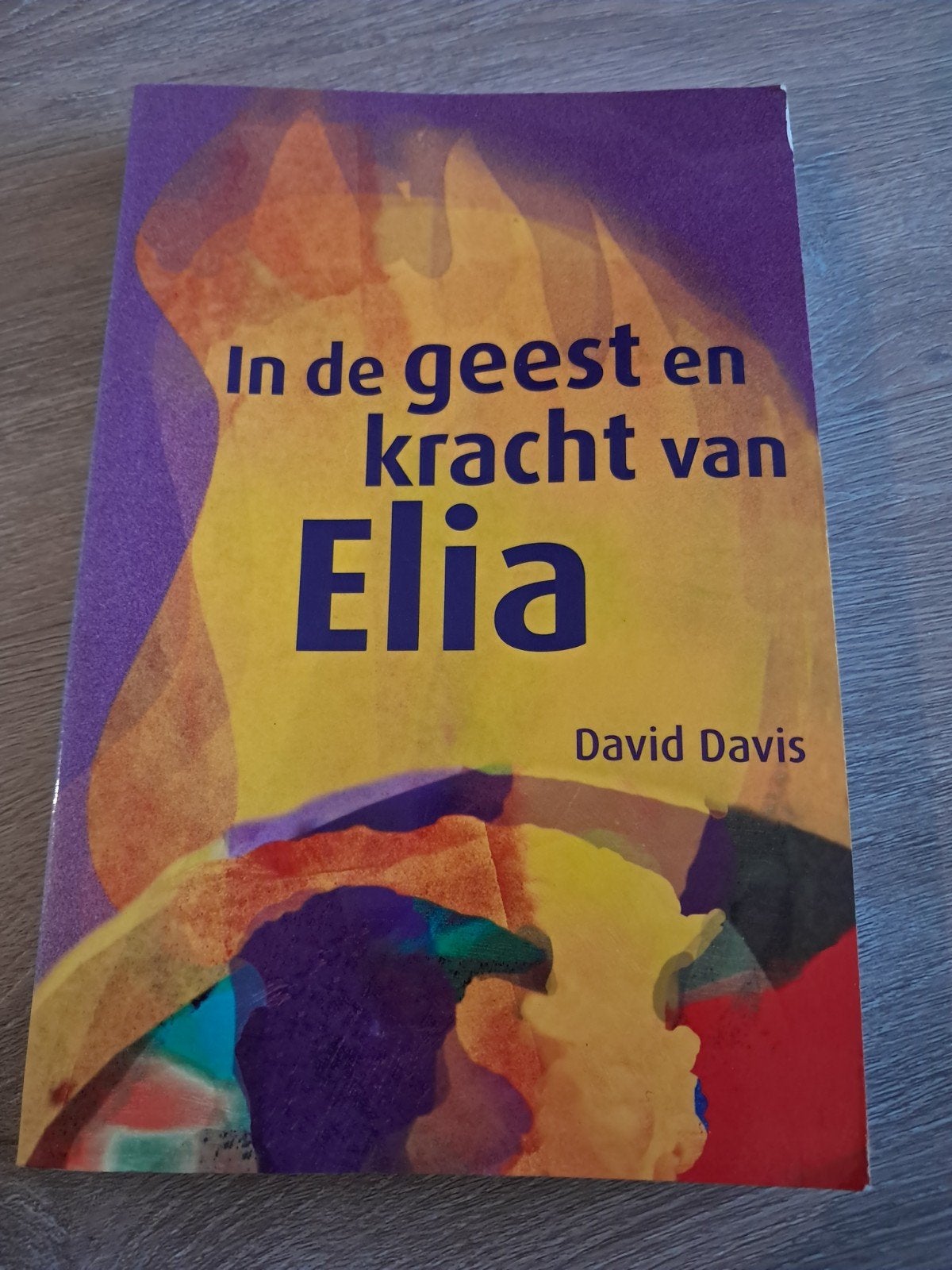 G: In de geest en kracht van Elia - David Davis, Ophalen of Verzenden, Zo goed als nieuw, David Davis, Christendom | Protestants