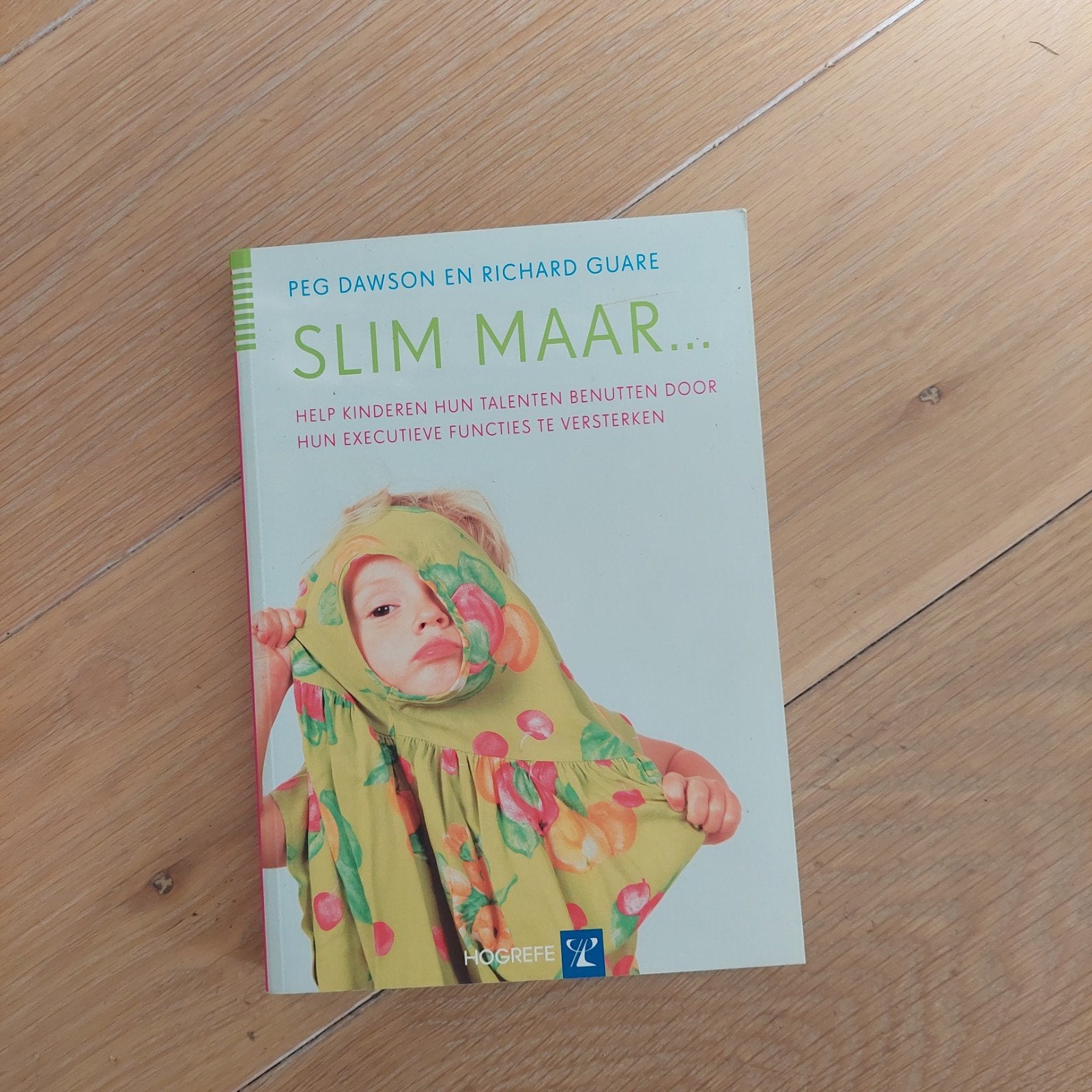 Peg Dawson - Slim maar ..., Boeken, Ophalen, Peg Dawson; Richard Guare, Ontwikkelingspsychologie, Zo goed als nieuw