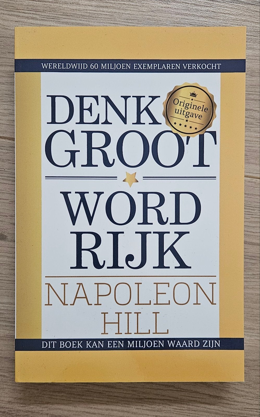 Denk Groot Word Rijk - Napoleon Hill (Originele uitgave), Ophalen of Verzenden, Zo goed als nieuw, Napoleon Hill, Wereld overig