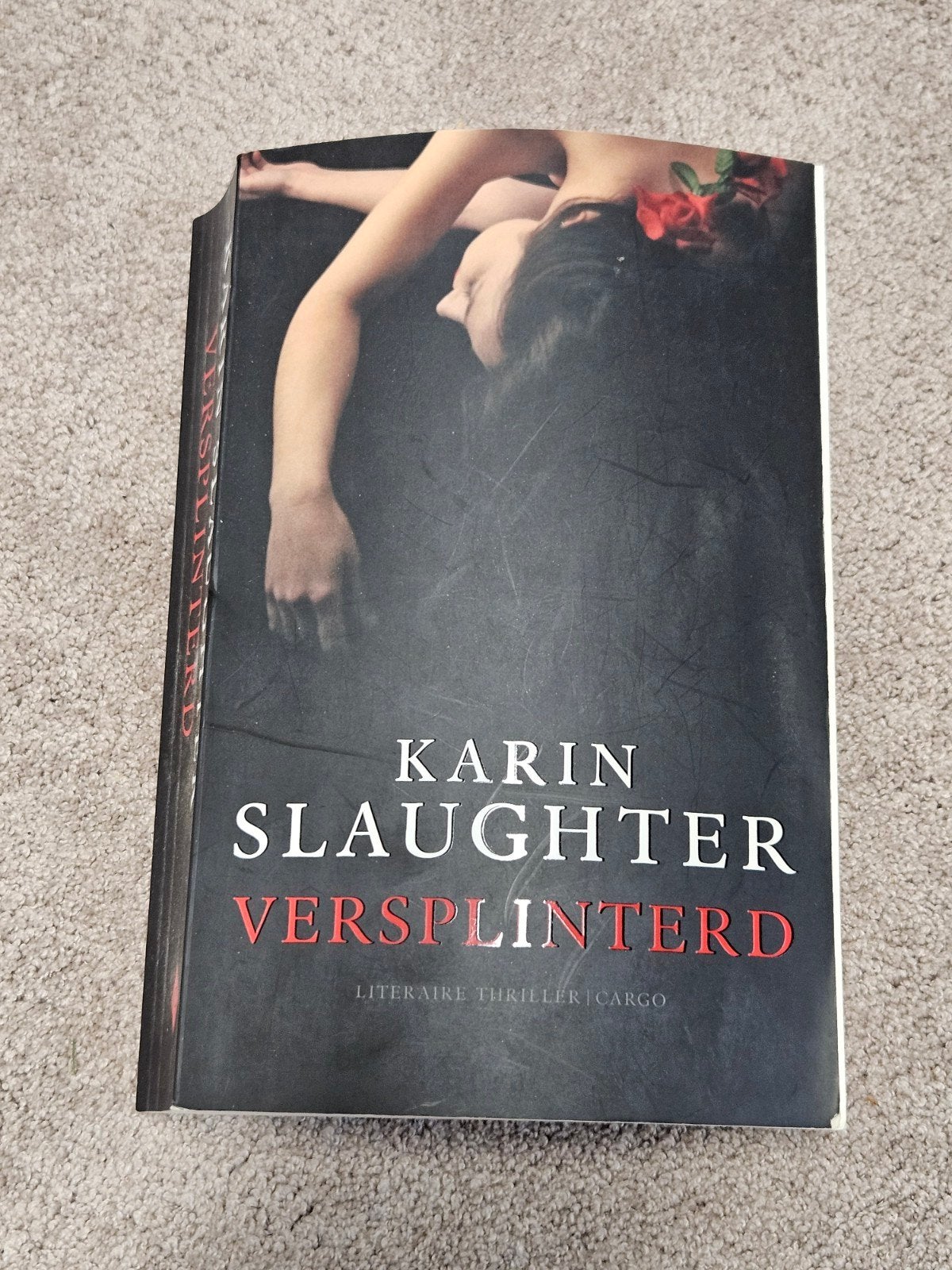 Karin Slaughter - Versplinterd, Ophalen of Verzenden, Gelezen, Karin Slaughter