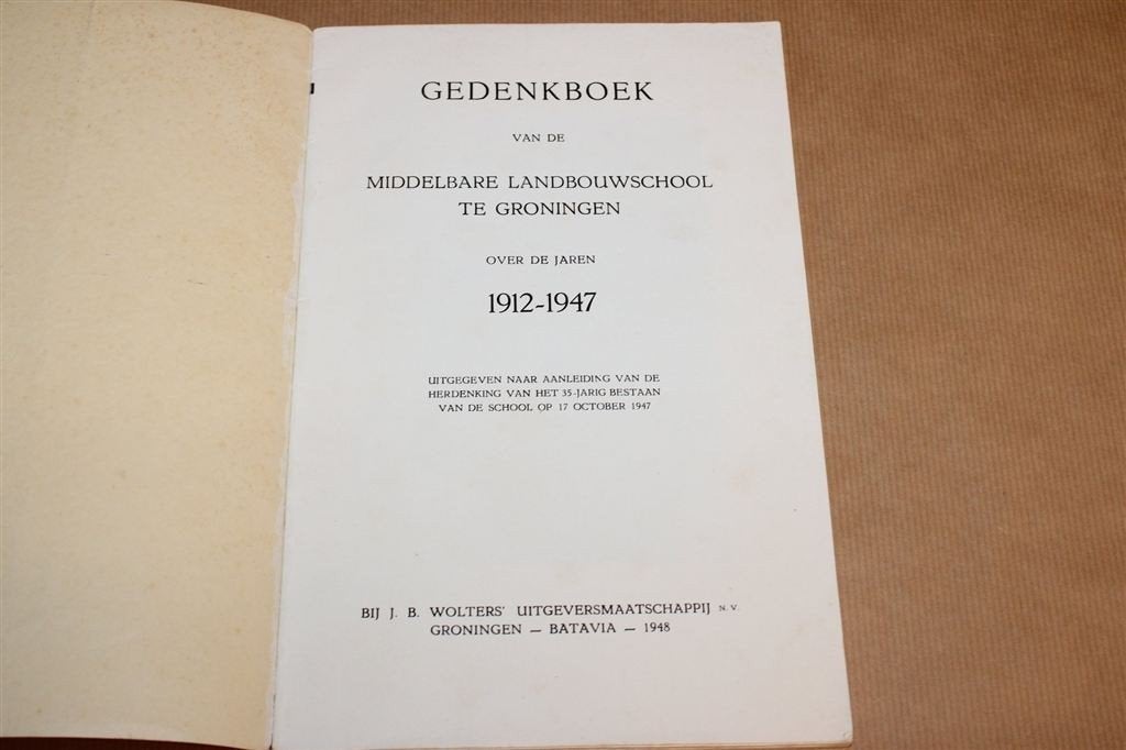 Gedenkboek Middelbare Landbouwschool Groningen 1912-1947, Ophalen of Verzenden, Gelezen