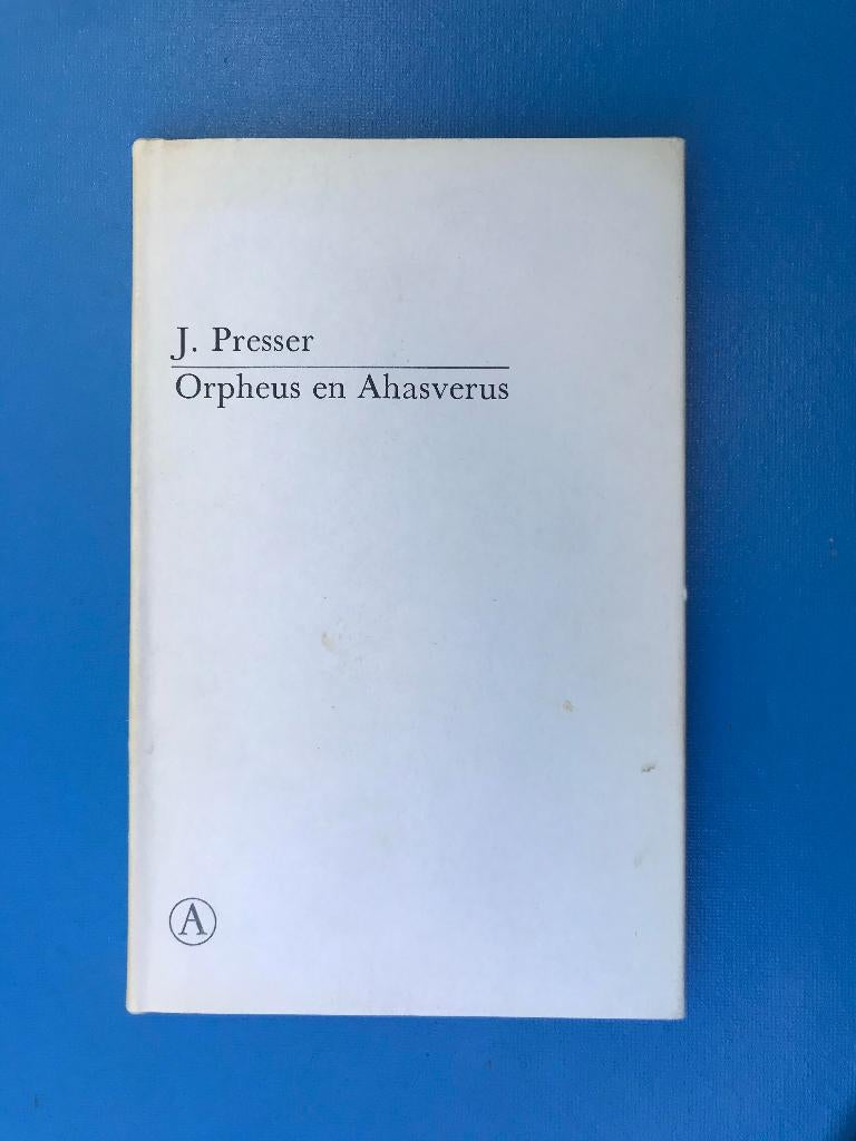 J. Presser - Orpheus en Ahasverus (1969), Gelezen, Presser, Ophalen of Verzenden, Eén auteur