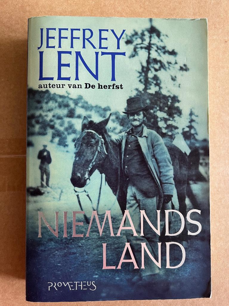 Jeffrey Lent: Niemandsland, Boeken, Romans, Gelezen, Ophalen of Verzenden