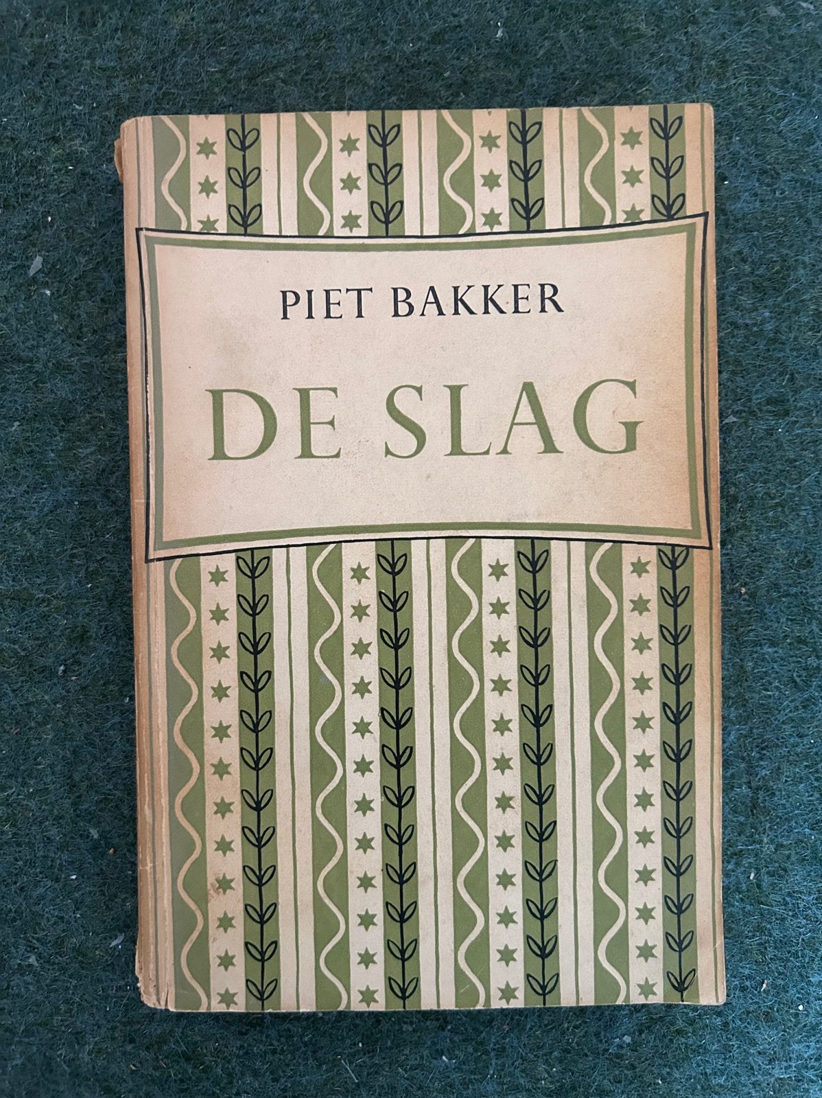 De Slag - Piet Bakker (Derde Druk, 1947), Ophalen of Verzenden, Gelezen, Nederland