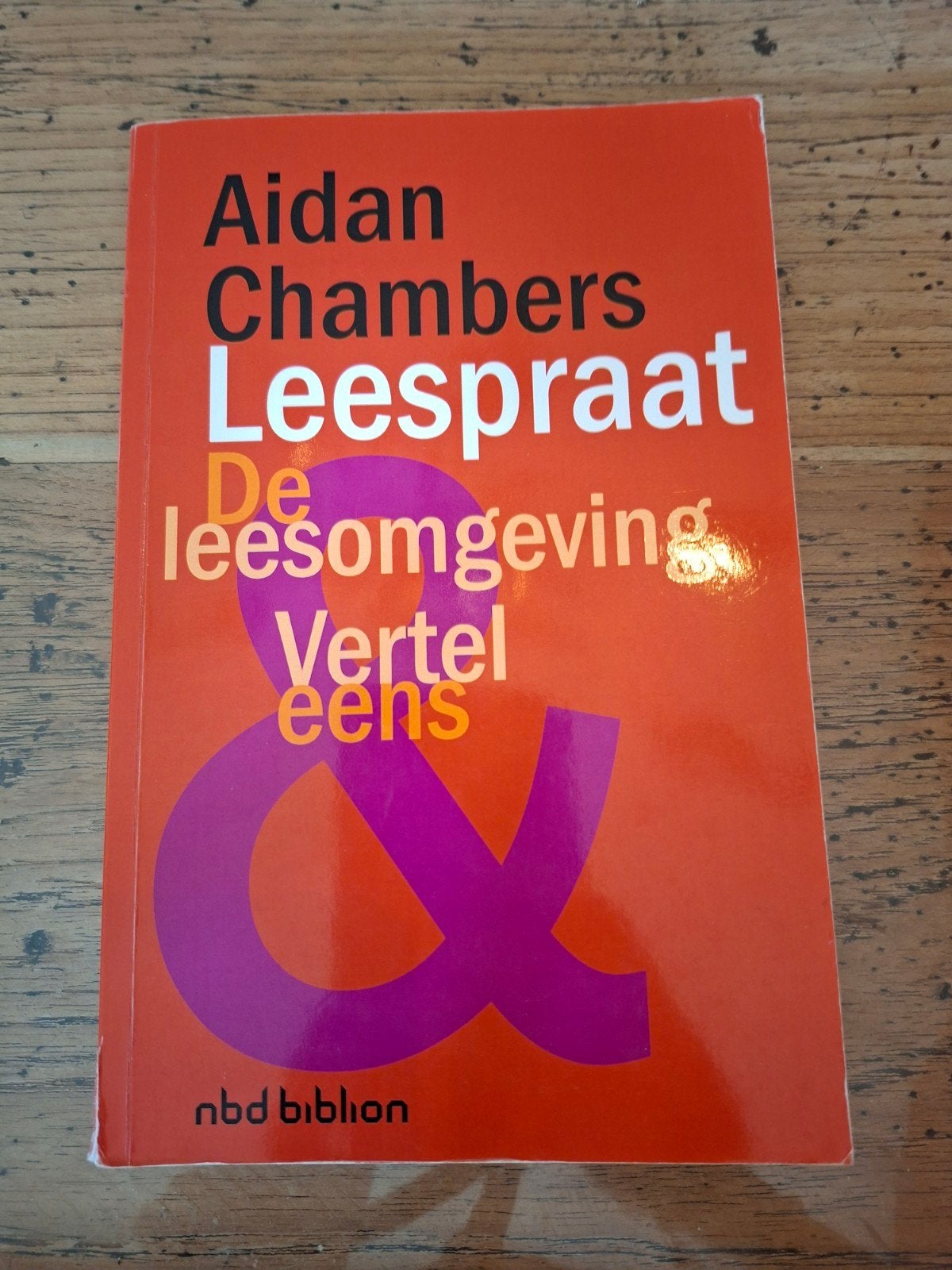 Aidan Chambers Leespraat: De leesomgeving & Vertel eens, Boeken, Ophalen of Verzenden, Gelezen