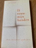 13) Ik vouw mijn handen, Boeken, Ophalen of Verzenden, Zo goed als nieuw, Christendom | Katholiek