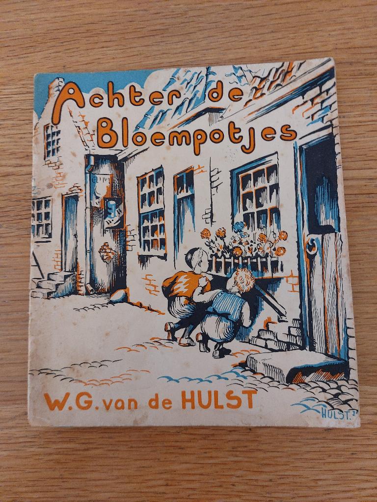 Achter de Bloempotjes door W.G. van de Hulst, Antiek en Kunst, Ophalen of Verzenden