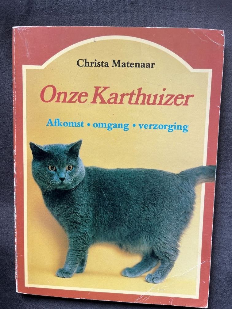 Onze Karthuizer-afkomst-omgang-verzorging, Boeken, Dieren en Huisdieren, Ophalen of Verzenden, Gelezen, Katten
