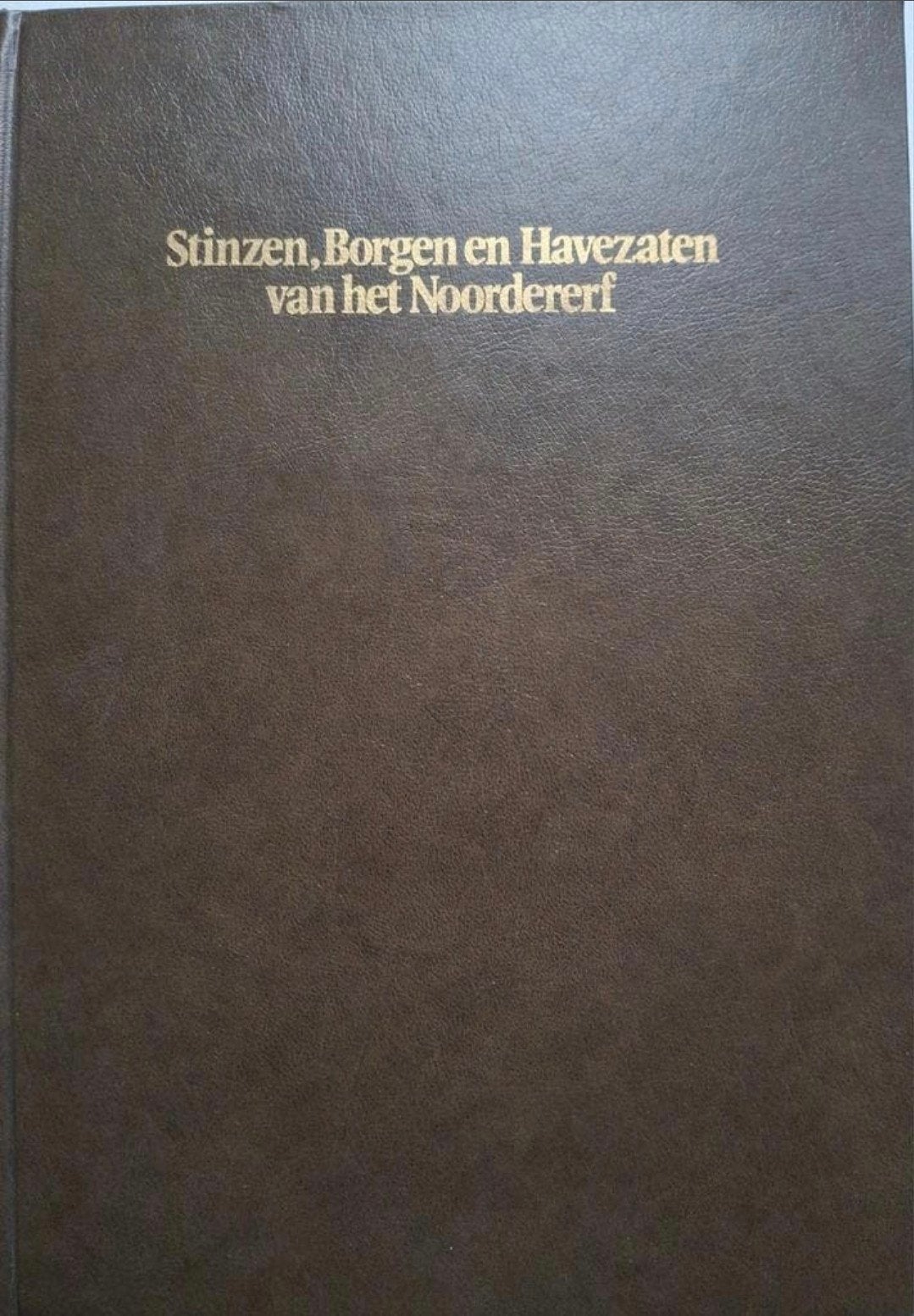 Stinzen, Borgen en Havezaten van het Noordererf, Boeken, Geschiedenis | Stad en Regio, Ophalen of Verzenden, Zo goed als nieuw