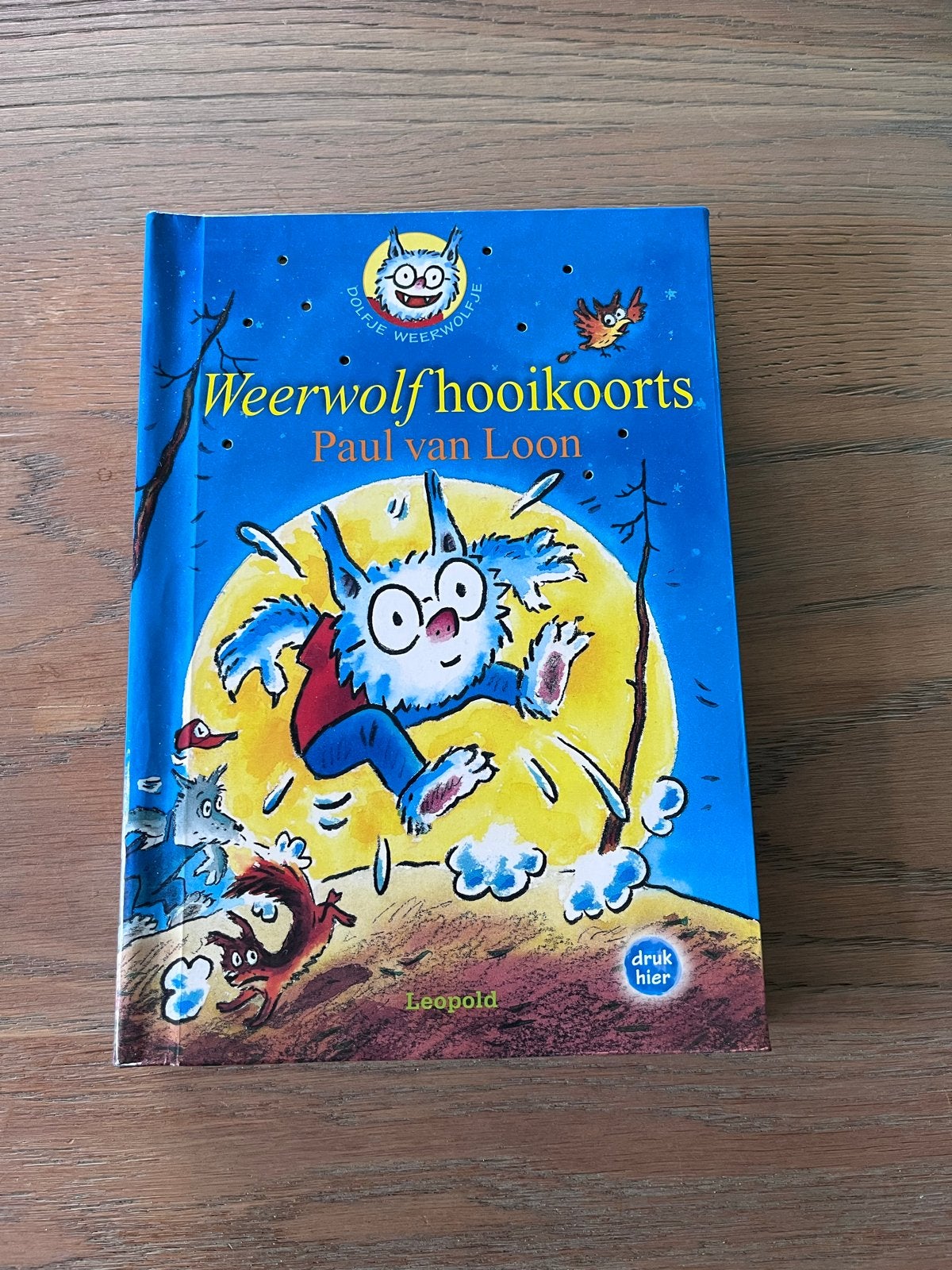 Dolfje Weerwolfje: Weerwolfhooikoorts - Paul van Loon, Ophalen of Verzenden, Gelezen, Fictie algemeen
