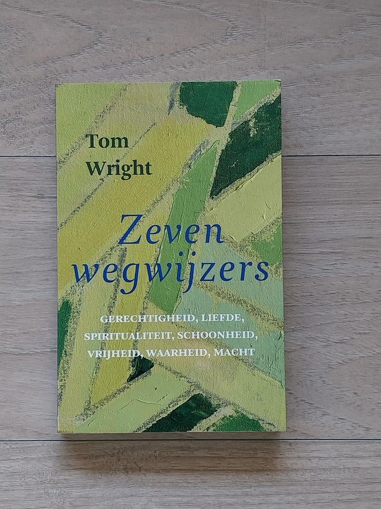 Zeven Wegwijzers - Tom Wright (Gerechtigheid, Liefde), Achtergrond en Informatie, Spiritualiteit algemeen, Zo goed als nieuw, Tom Wright