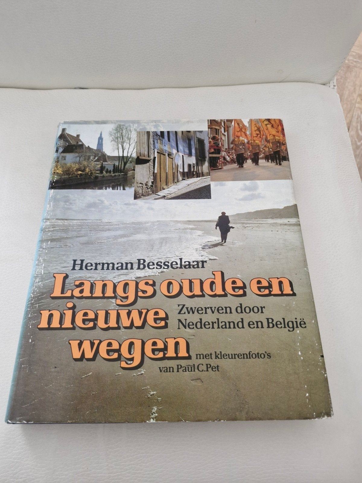 Langs Oude en Nieuwe Wegen: Zwerftocht door NL & BE, Boeken, Herman Besselaar, Ophalen of Verzenden, Reisgids of -boek, Benelux
