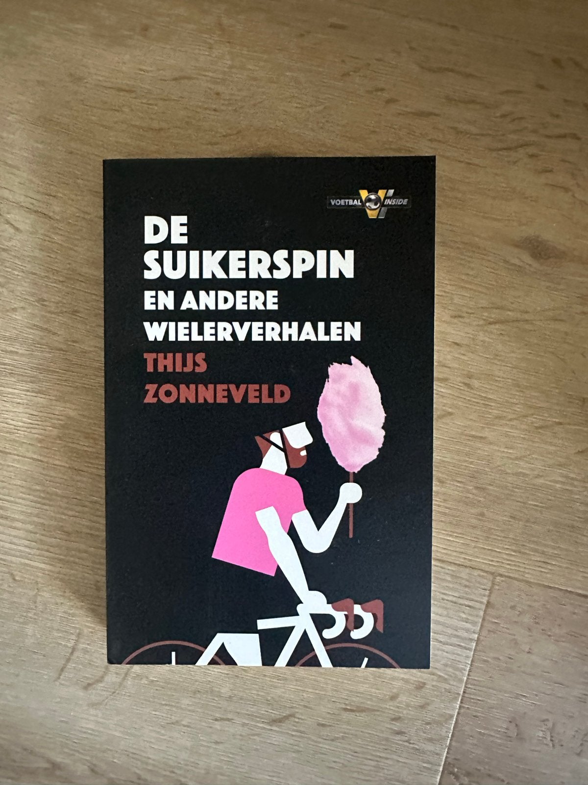 Boek: De Suikerspin en andere wielerverhalen - Thijs Zonneve, Ophalen of Verzenden, Zo goed als nieuw