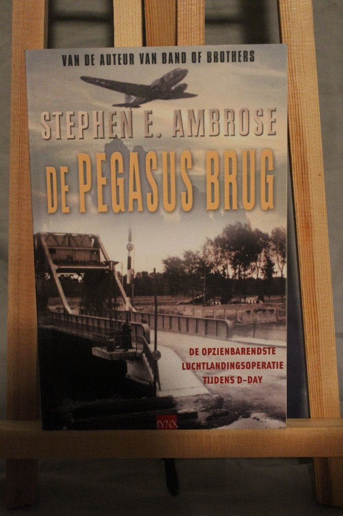 De Pegasus Brug - Stephen E. Ambrose (Tweede Wereldoorlog), Boeken, Stephen E. Ambrose, Zo goed als nieuw, Luchtmacht, Ophalen