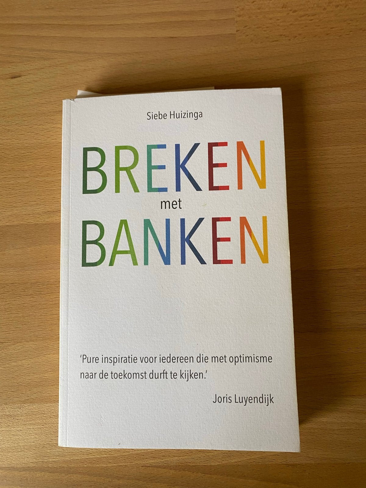 Boek: Breken met Banken - Siebe Huizinga (Bunq), Ophalen of Verzenden, Gelezen, Nederland