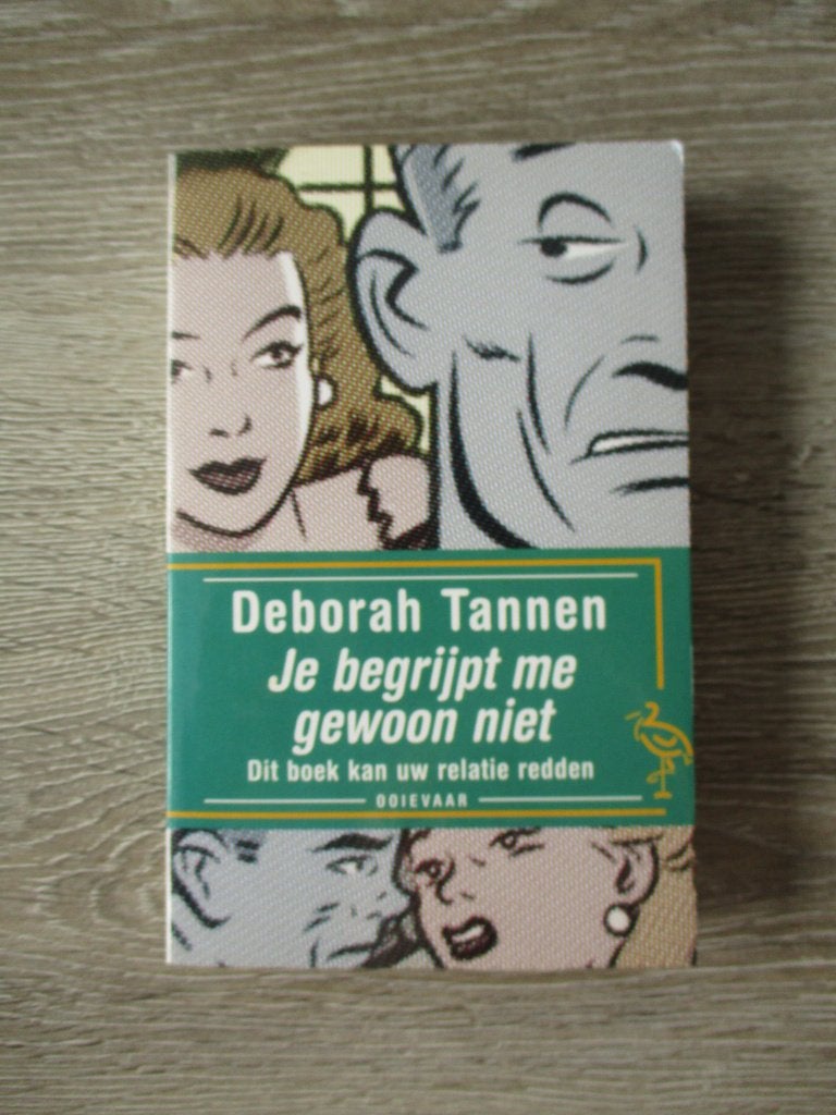 Je begrijpt me gewoon niet - Deborah Tannen, Ophalen of Verzenden, Gelezen