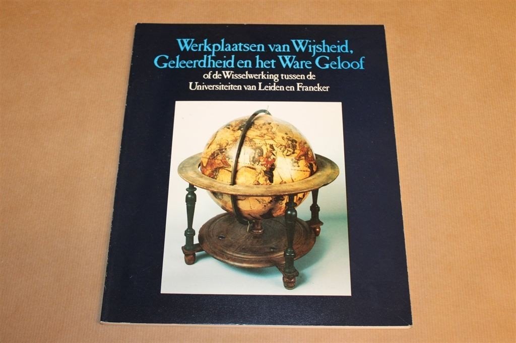 Werkplaatsen van Wijsheid — Universiteiten Leiden & Franeker, Ophalen of Verzenden, Gelezen, Natuurwetenschap