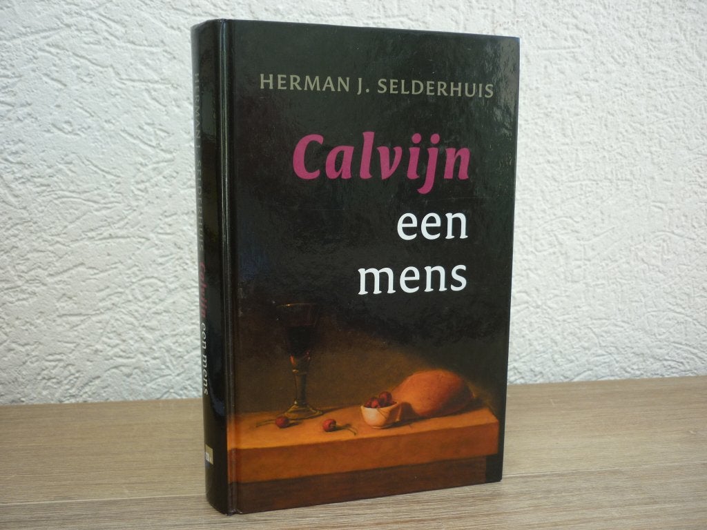 Herman J. Selderhuis - Calvijn een mens, Ophalen of Verzenden, Gelezen, Christendom | Protestants