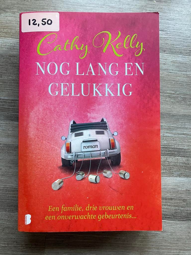 Nog Lang en Gelukkig - Cathy Kelly Roman, Boeken, Ophalen of Verzenden, Zo goed als nieuw, Nederland