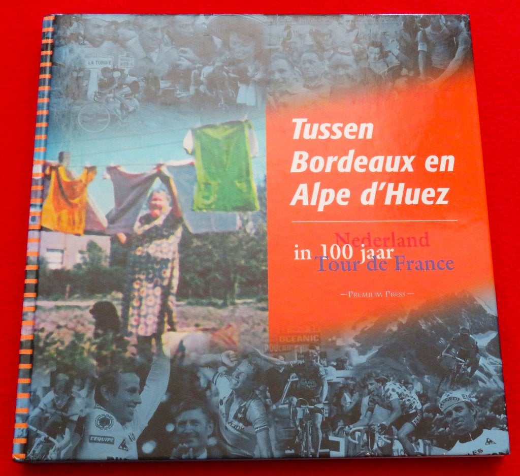 Tussen Bordeaux en Alpe d'Huez, Ophalen, Zo goed als nieuw, Lopen en Fietsen
