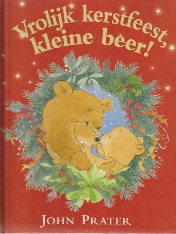 John Prater # Vrolijk kerstfest, kleine beer !, Ophalen of Verzenden, Zo goed als nieuw, John Prater, Fictie algemeen