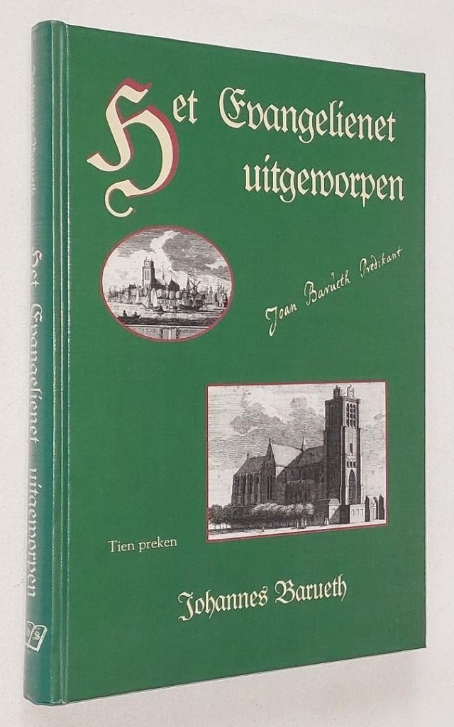 Ds. Johannes Barueth: Het Evangelienet uitgeworpen., Christendom | Protestants, Ophalen of Verzenden, Zo goed als nieuw, Ds. Johannes Barueth