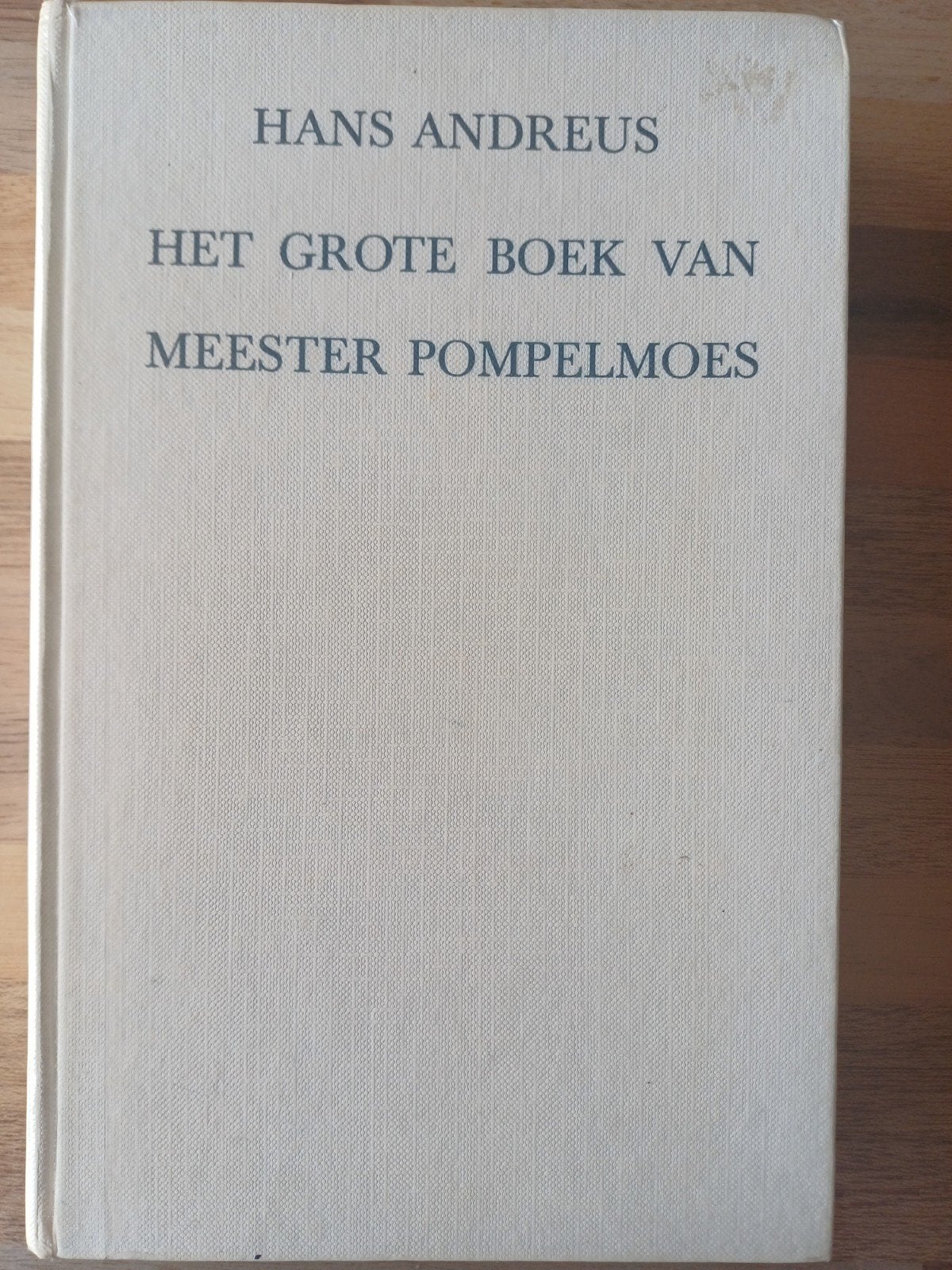 Het grote boek van Meester Pompelmoes. 1969, Ophalen of Verzenden, Hans Anðreus, Fictie algemeen