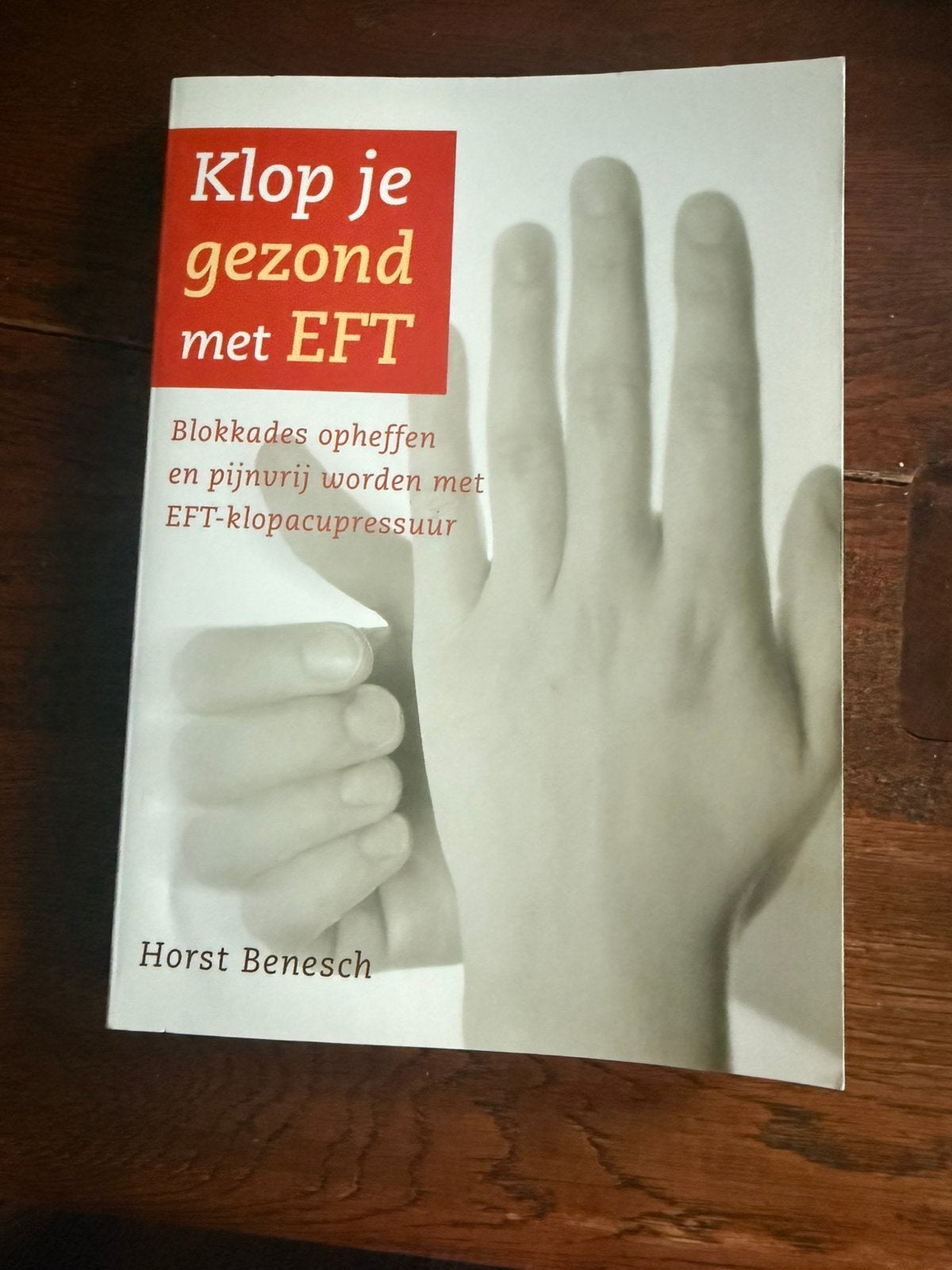 Klop je gezond met EFT- H. Benesch, Boeken, Ophalen of Verzenden, Zo goed als nieuw