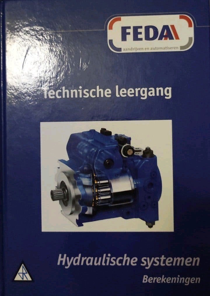 FEDA Hydraulische systemen Berekeningen  Technische leergang, Zo goed als nieuw, Ing. R. van den Brink, Beta, HBO