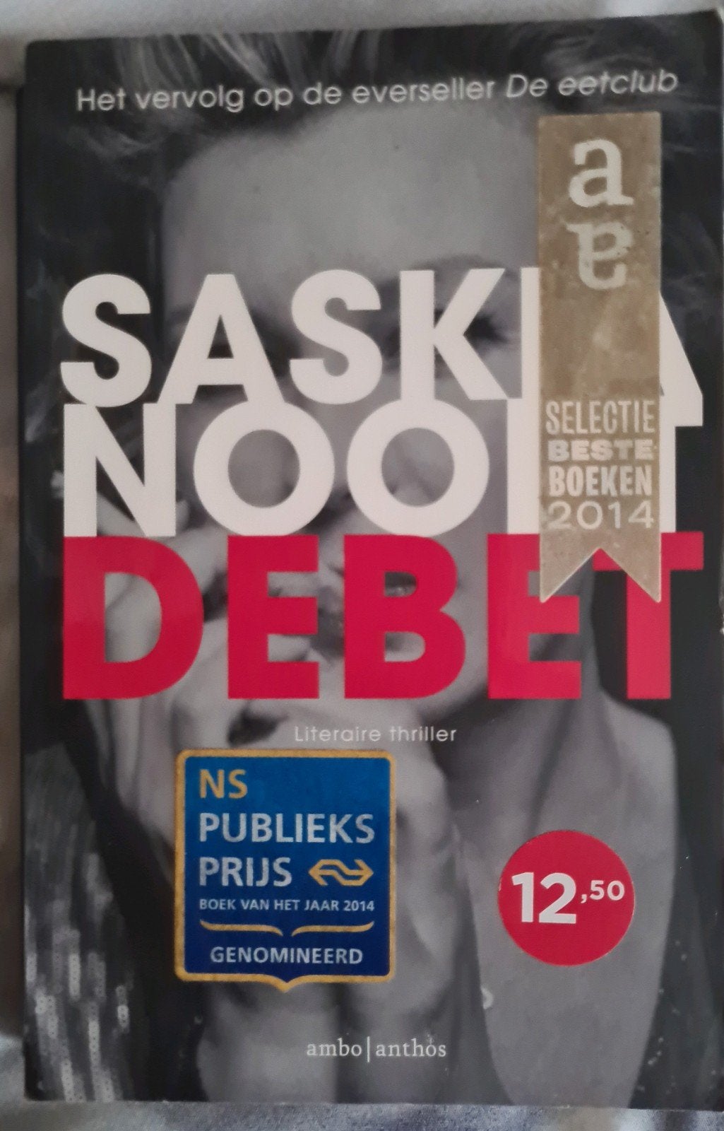 Saskia Noort - Debet (Literaire thriller), Ophalen of Verzenden, Zo goed als nieuw, Saskia Noort, Nederland