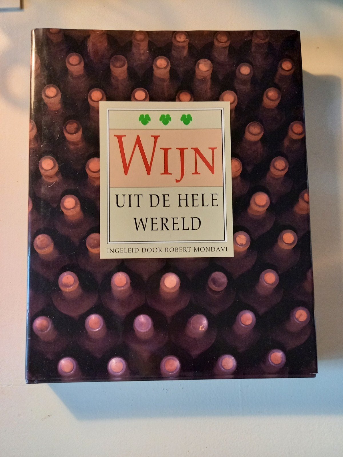 h28 Wijn uit de hele wereld - Ingeleid door Robert Mondavi, Ophalen of Verzenden, Gelezen, Caroline Camarra, Jean-Paul Paireault