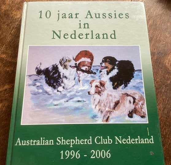 10 jaar Aussies in Nederland - Australian Shepherd Club, Ophalen of Verzenden, Gelezen, Honden
