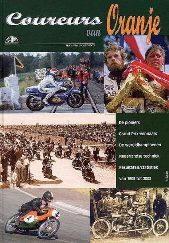 Coureurs van Oranje - H van Loozenoord (Motor), Verzenden, Zo goed als nieuw, Algemeen