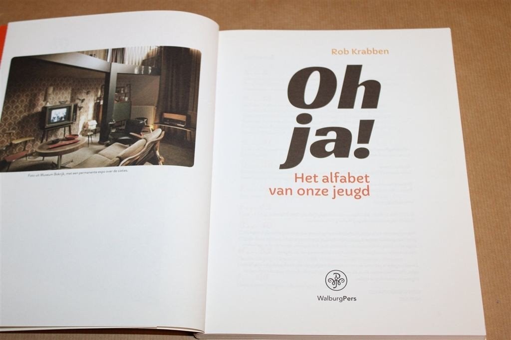 Oh ja! — Alfabet van de Jeugd in de Jaren 50 en 60, Boeken, Ophalen of Verzenden, Zo goed als nieuw