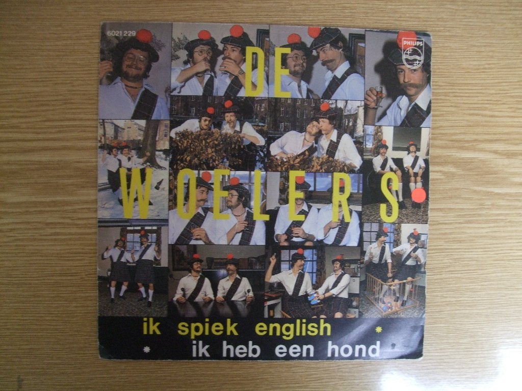 DE WOELERS     IK SPIEK ENGLISH / IK HEB EEN HOND, 7 inch, Ophalen of Verzenden, Zo goed als nieuw, Nederlandstalig