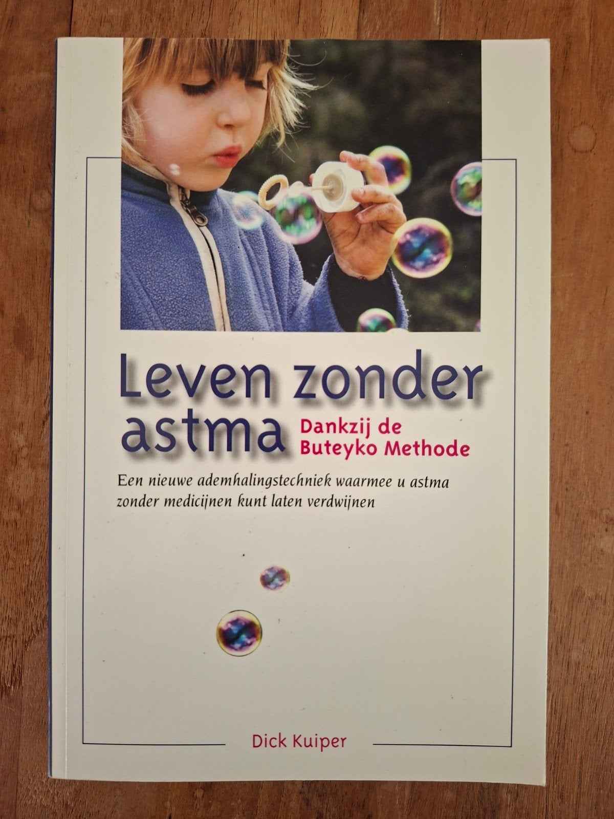 Leven zonder astma: Buteyko Methode - Dick Kuiper, Ophalen of Verzenden, Gelezen, Gezondheid en Conditie, Dick Kuiper