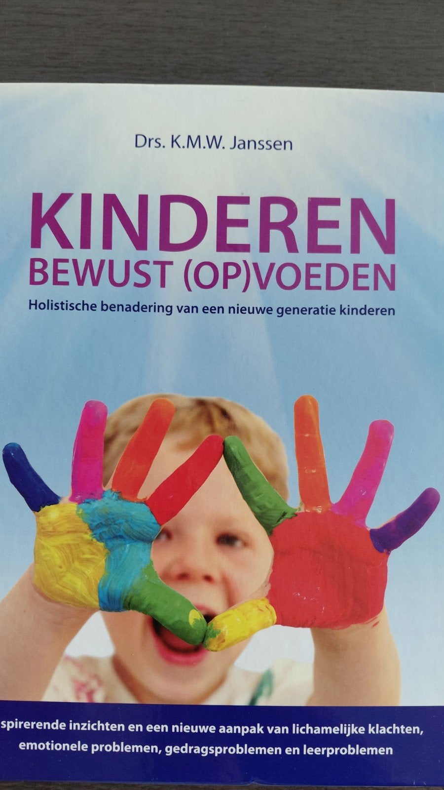 K.M.W. Janssen - Kinderen bewust (op)voeden, Sociale wetenschap, Ophalen of Verzenden, Zo goed als nieuw, K.M.W. Janssen