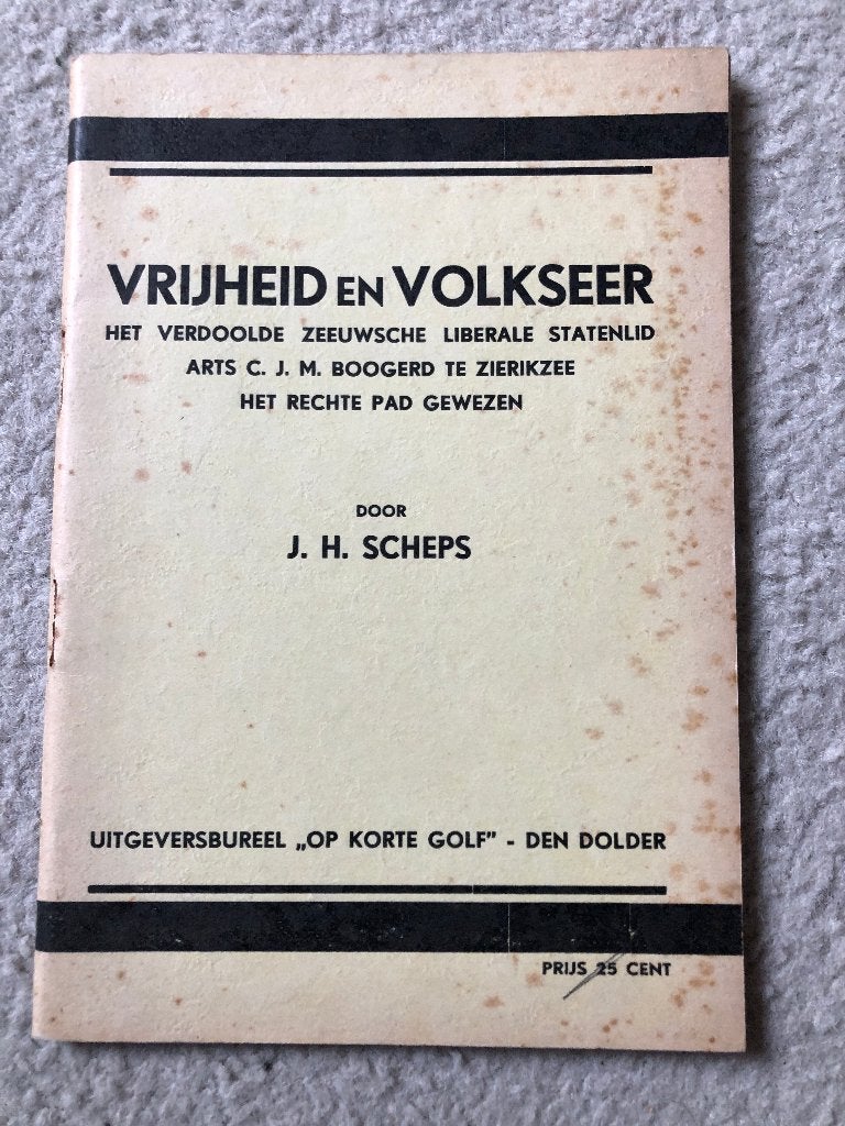 Zierikzee. 1940 J.H. Scheps: 'Vrijheid en volkseer. Het ver-, J. H. Scheps, Ophalen of Verzenden, Overige onderwerpen, Tweede Wereldoorlog