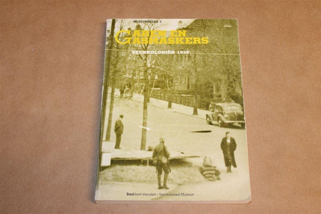 Garen en Gasmaskers — Veenkoloniën 1939, Leven voor WOII, Ophalen of Verzenden, Gelezen
