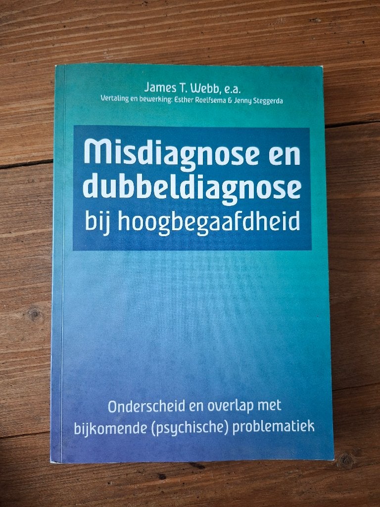Boek misdaignose en dubbeldiagnose hoogbegaafdheid, Boeken, Ophalen of Verzenden, Zo goed als nieuw, Ontwikkelingspsychologie