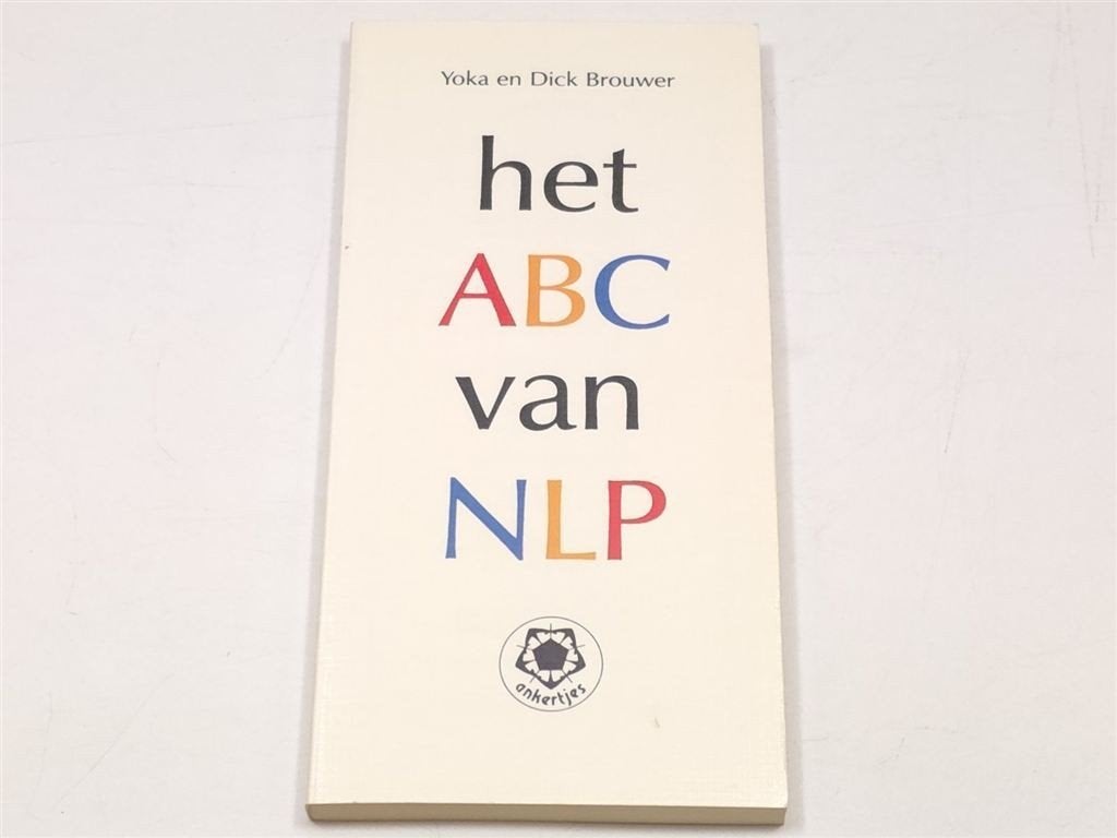 Het ABC van NLP — Neurolinguïstisch Programmeren, Boeken, Ophalen of Verzenden, Gelezen, Overige onderwerpen, Achtergrond en Informatie