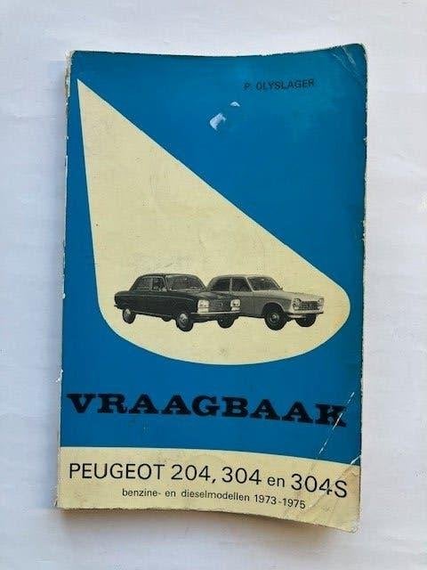 Vraagbaak Peugeot 204, 304 en 304S (1973-1975), Auto diversen, Ophalen of Verzenden