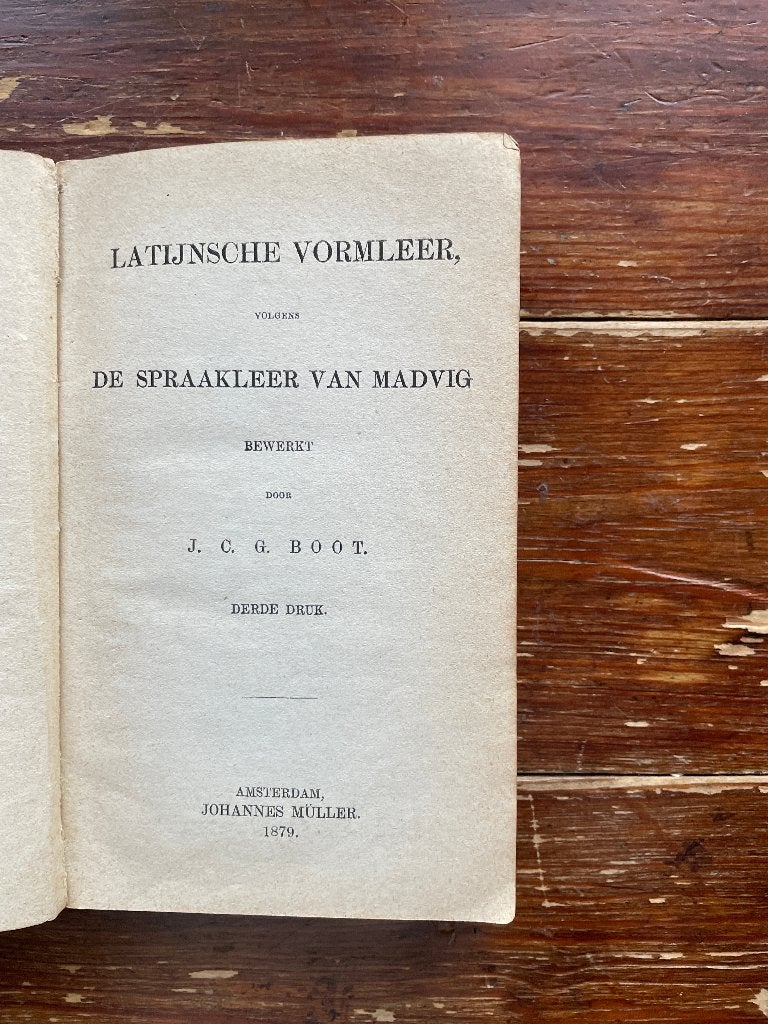 Latijnsche vormleer volgens de spraakleer van Madvig 1879, Ophalen of Verzenden, J.C.G. Boot