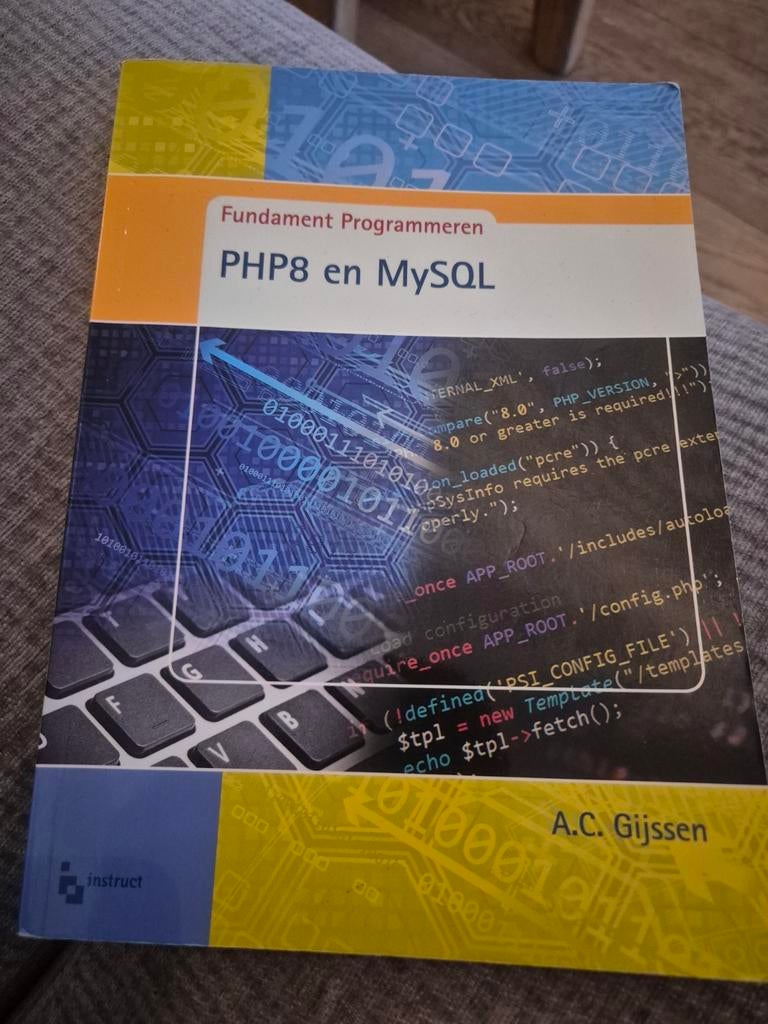 PHP8 en MySQL – Fundament Programmeren (A.C. Gijssen), Boeken, Ophalen of Verzenden, Gelezen
