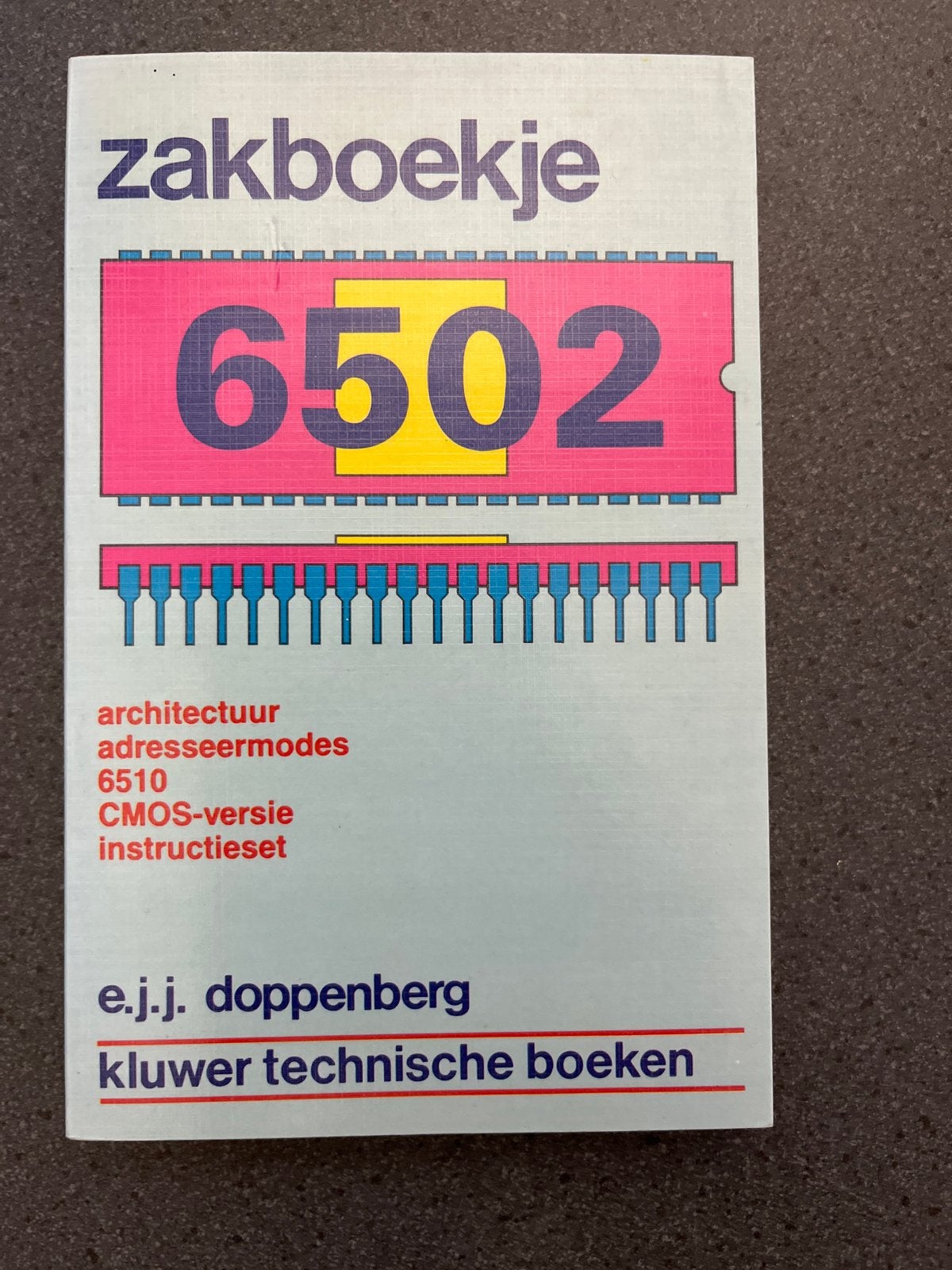 Zakboekje 6502 - Microprocessor Architectuur, Boeken, Ophalen of Verzenden, Gelezen, Hardware