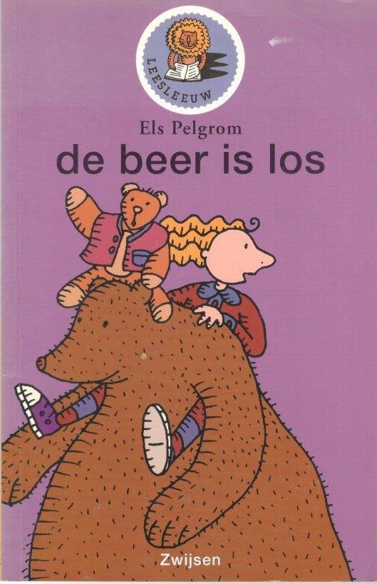 Els Pelgrom - De beer is los / leesleeuw 9789027679970., Boeken, Ophalen of Verzenden, Zo goed als nieuw, Fictie algemeen