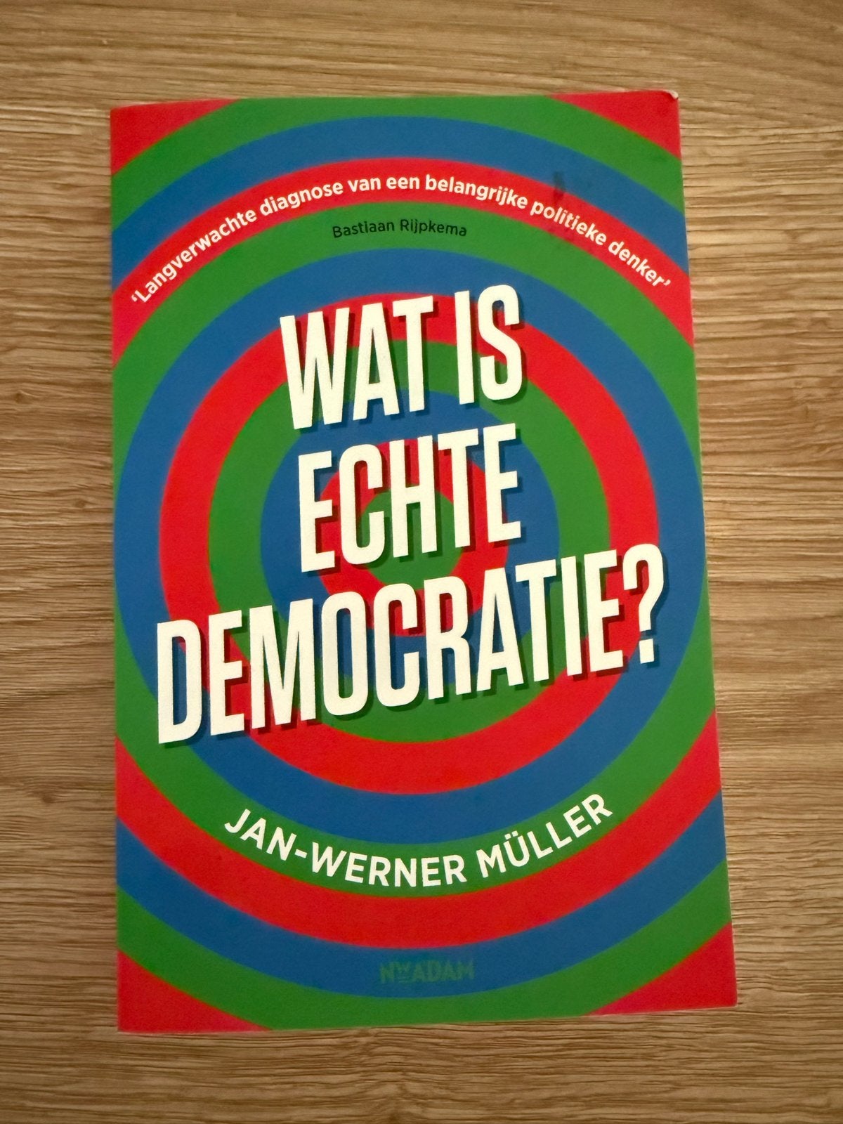 Wat is echte democratie? - Jan-Werner Müller, Ophalen of Verzenden, Zo goed als nieuw, Politiek en Staatkunde, Wereld