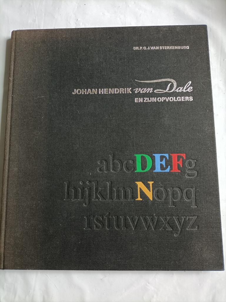 Johan Hendrik van Dale en zijn opvolgers - Dr. P.G.J. van St, Ophalen of Verzenden, Zo goed als nieuw, Dr. P.G.J. van Sterkenburg