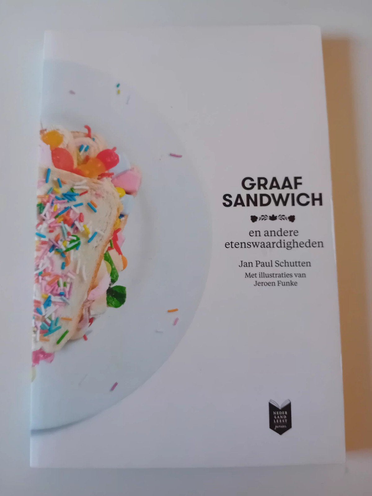 Graaf sandwich en andere verhalen  - Jan Paul Schutten, Boeken, Ophalen of Verzenden, Zo goed als nieuw