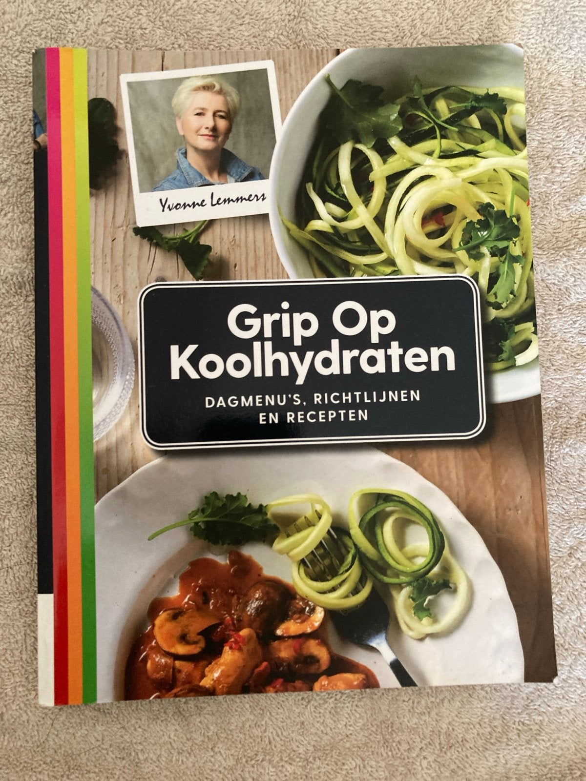 Grip Op Koolhydraten - Yvonne Lemmers (Zo goed als nieuw), Boeken, Ophalen of Verzenden, Zo goed als nieuw, Dieet en Voeding